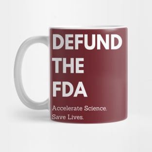 Defund the FDA Mug